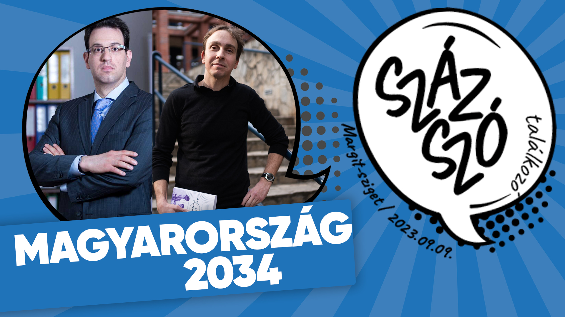 SzázSzó Találkozó (2023) – „Magyarország 2034”