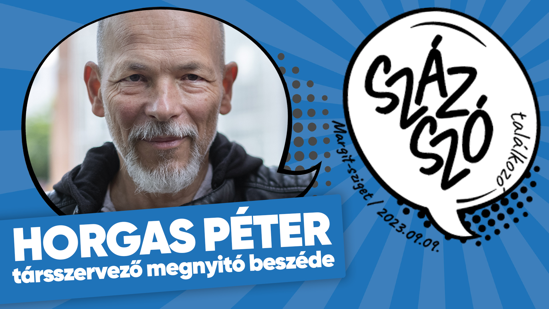 SzázSzó Találkozó (2023) – Horgas Péter megnyitója